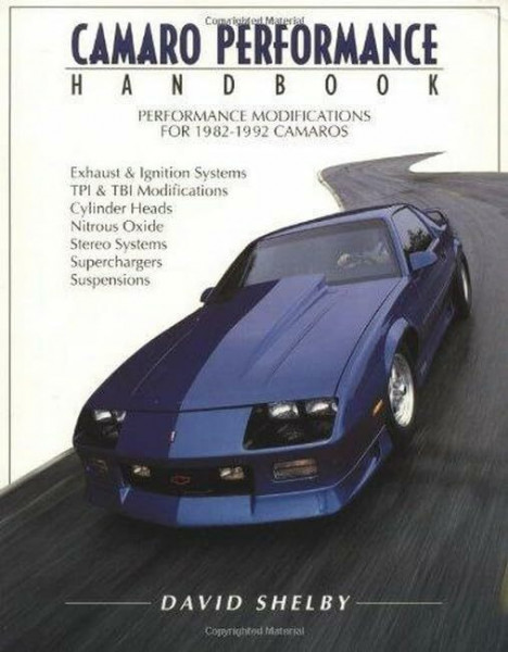 Camaro Performance Handbook/Performance Modifications for 1982-1992 Camaros