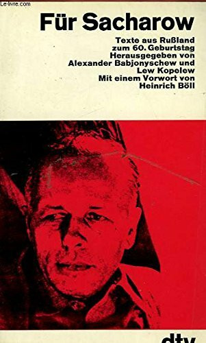 Für Sacharow. Texte aus Rußland zum 60. Geburtstag am 21. Mai 1981.