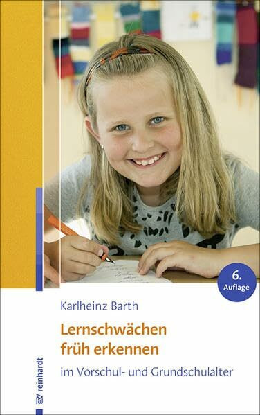 Lernschwächen früh erkennen im Vorschul- und Grundschulalter