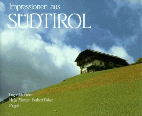 Impressionen aus Südtirol
