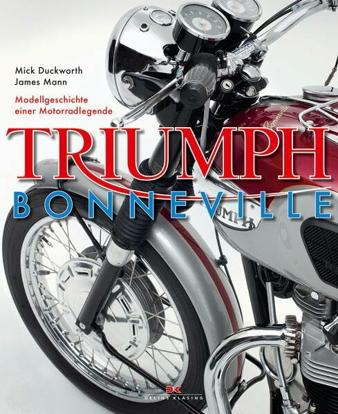 Triumph Bonneville: Modellgeschichte einer Motorradlegende