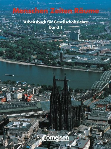 Menschen Zeiten Räume - Arbeitsbuch für Gesellschaftslehre - Allgemeine Ausgabe: Menschen, Zeiten, Räume, Arbeitsbuch für Gesellschaftslehre, Neubearb., Bd.1, 5. und 6. Schuljahr