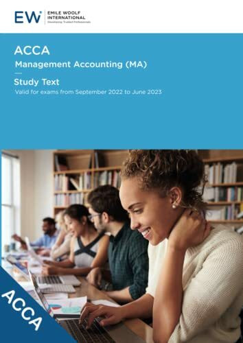 ACCA Management Accounting (MA) Study Text - 2022-23 (ACCA - 2022-23)