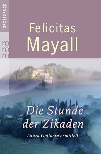 Die Stunde der Zikaden: Italien-Kriminalroman (Laura Gottberg ermittelt, Band 6)