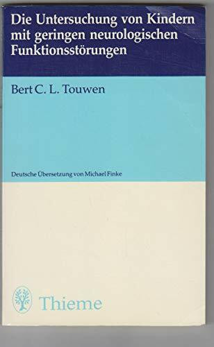 Die Untersuchung von Kindern mit geringen neurologischen Funktionsstörungen