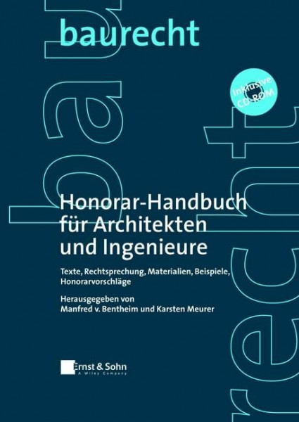 Honorar-Handbuch für Architekten und Ingenieure: Texte, Materialien, Beispiele, Rechtsprechung, Honorarempfehlungen