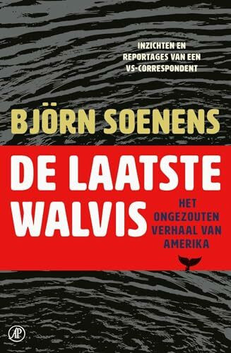 De laatste walvis: het ongezouten verhaal van Amerika