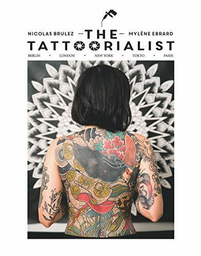 Hardie Grant Books Uk The Tattoorialist, Road Trip, Berlin, London, New York, Tokyo, Paris