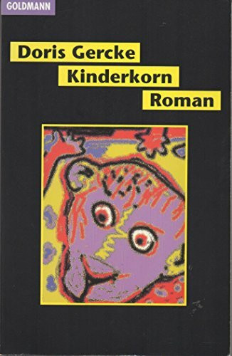 Kinderkorn: Roman (Goldmann Allgemeine Reihe)