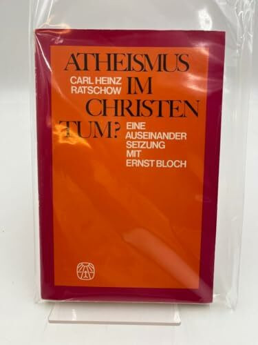 Atheismus im Christentum. Eine Auseinandersetzung mit Bloch, Ernst