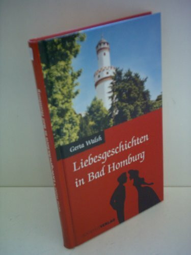 Liebesgeschichten in Bad Homburg