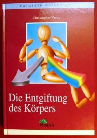 Die Entgiftung des Körpers