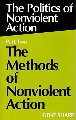 Methods of Nonviolent Action (Politics of Nonviolent Action)