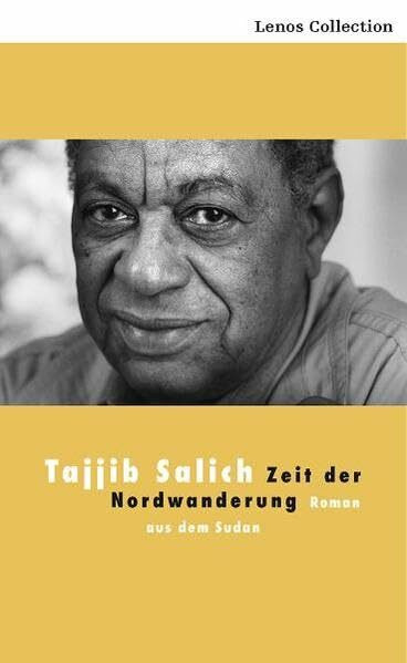 Zeit der Nordwanderung: Roman aus dem Sudan (LP)