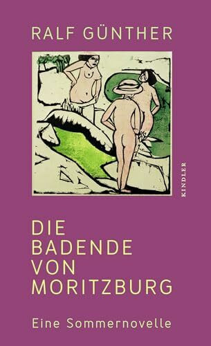 Die Badende von Moritzburg: Eine Sommernovelle