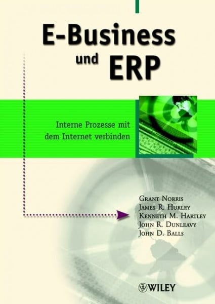 E-Business und ERP. Interne Prozesse mit dem Internet verbinden