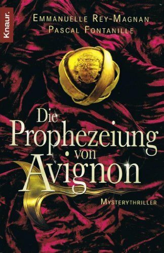 Die Prophezeiung von Avignon: Mysterythriller