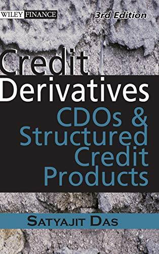 Credit Derivatives: CDOs and Structured Credit Products (Wiley Finance) Credit Derivatives: CDOs and Structured Credit Products (Wiley Finance)