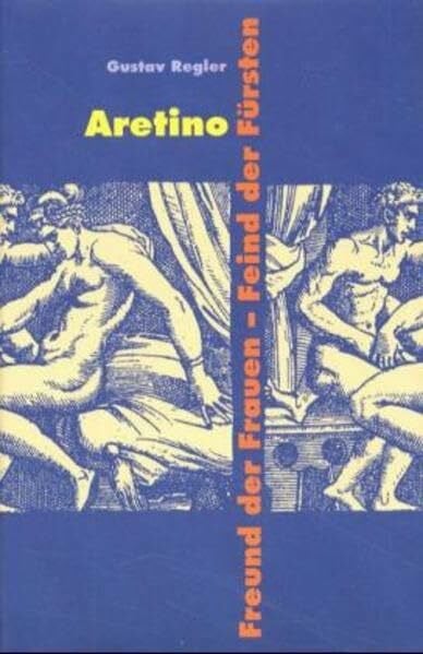 Werke, 15 Bde., Bd.9, Aretino - Freund der Frauen, Feind der Fürsten; Ucello (Auszüge).: Freund der Frauen, Feind der Fürsten. Hrsg. v. Helene Harth u. Sabine Zangenfeld (Stroemfeld /Roter Stern)