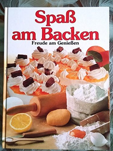 Spass am Backen. Freude am Geniessen