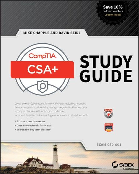 CompTIA CSA+ Study Guide: Exam CS0-001