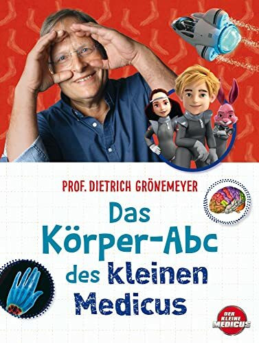 Das Körper-Abc des kleinen Medicus (Der kleine Medicus)