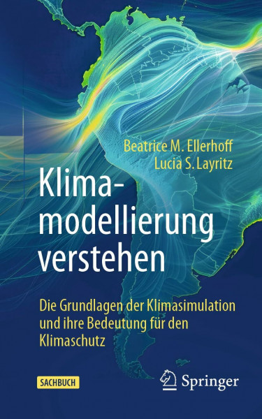 Klimamodellierung verstehen: Die Grundlagen der Klimasimulation und ihre Bedeutung für den Klimaschutz