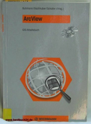 ArcView. GIS- Arbeitsbuch