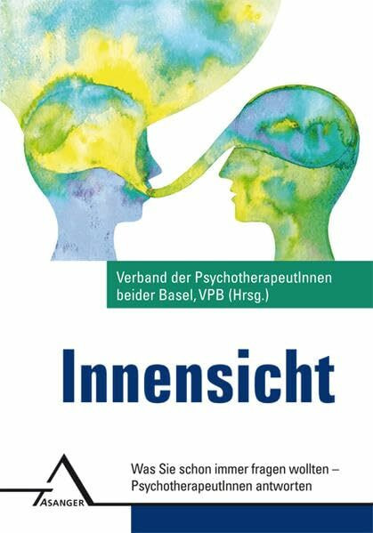 Innensicht: Was Sie schon immer fragen wollten – PsychotherapeutInnen antworten