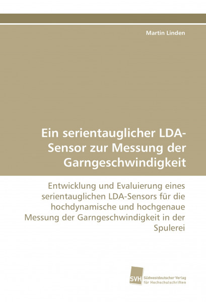 Ein serientauglicher LDA-Sensor zur Messung der Garngeschwindigkeit