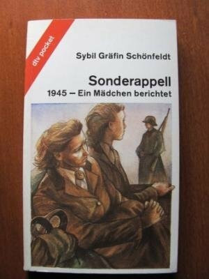Sonderappell: 1945 - Ein Mädchen berichtet (dtv pocket)