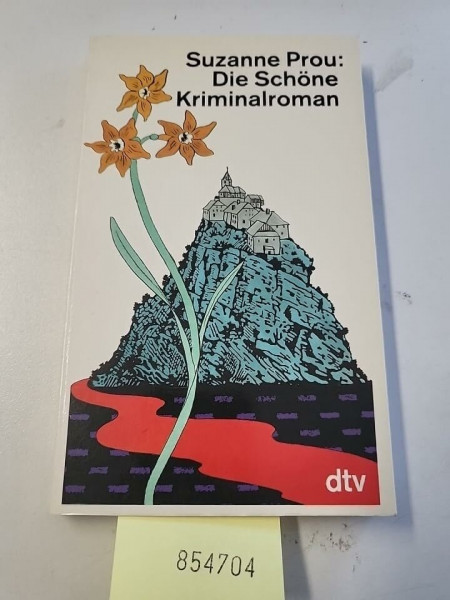 Die Schöne: Kriminalroman (dtv Literatur)