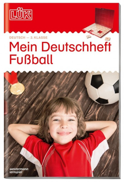 LÜK Mein Deutschheft Fußball 2. Klasse