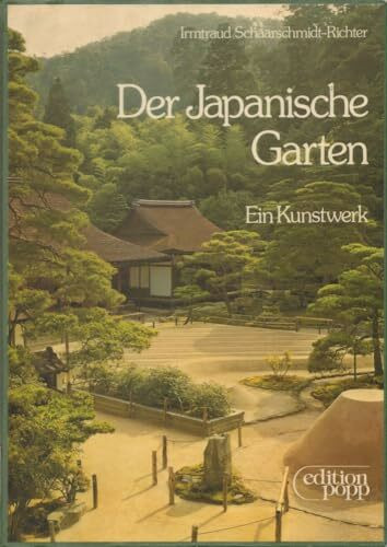 Der Japanische Garten. Ein Kunstwerk