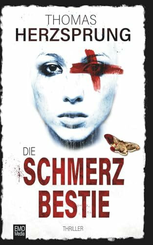 Die Schmerzbestie: Thriller (Bachmann und Klawitter)