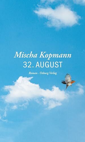 32. August: Roman 32. August: Roman