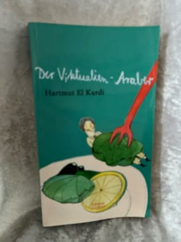 Der Viktualien-Araber: Geschichten und Kolumnen