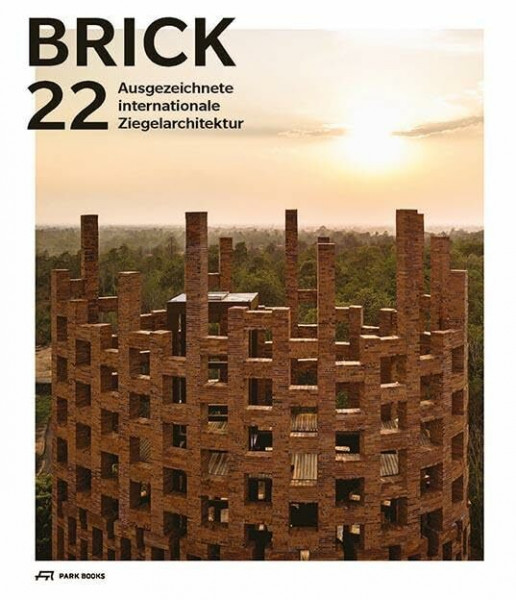 Brick 22: Ausgezeichnete internationale Ziegelarchitektur