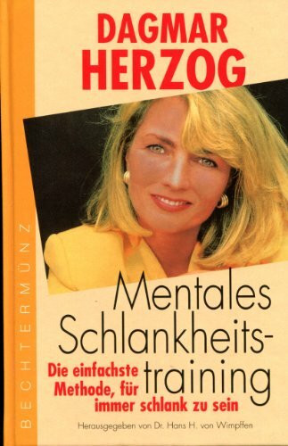 Mentales Schlankheitstraining (Die einfachste Methode, für immer schlank zu sein)