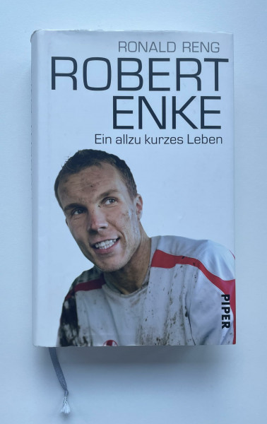 Robert Enke: Ein allzu kurzes Leben