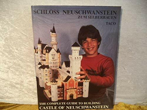 The Complete Guide to Building Castle of Neuschwanstein