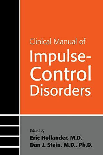 Clinical Manual of Impulse-Control Disorders