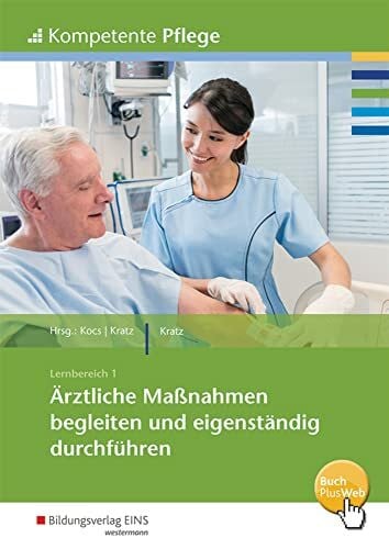 Kompetente Pflege: Ärztliche Maßnahmen begleiten und eigenständig durchführen Schülerband
