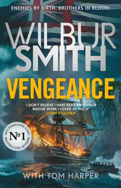 Vengeance: An epic thriller for 2026 from the multi-million copy bestselling master of adventure, Wilbur Smith