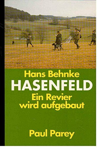 Hasenfeld - Ein Revier wird aufgebaut