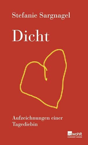 Dicht: Aufzeichnungen einer Tagediebin
