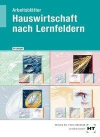 Arbeitsblätter mit eingetragenen Lösungen Hauswirtschaft nach Lernfeldern
