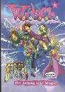 W.I.T.C.H., Bd.7 : Der Anfang aller Magie