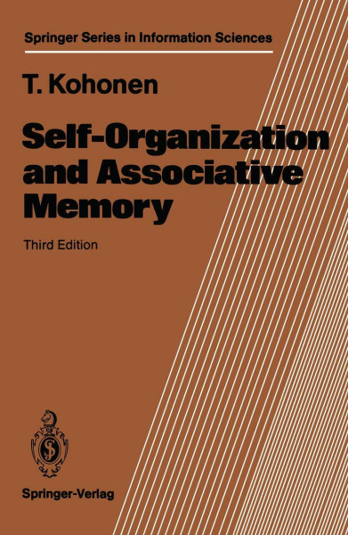 Self-Organization and Associative Memory (Springer Series in Information Sciences, 8, Band 8)