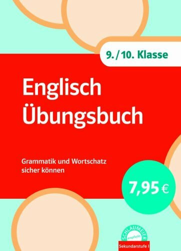 Englisch Übungsbuch - 9./10. Klasse